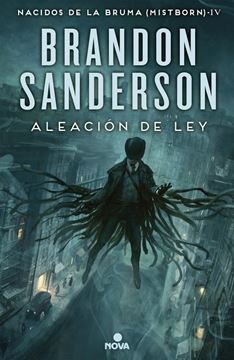 Aleación de ley (Nacidos de la bruma  Mistborn  4)