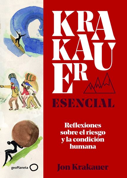 Krakauer esencial, 2020 "Reflexiones sobre el riesgo y la condición humana"