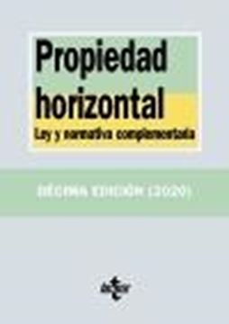 Propiedad horizontal, 10ª ed, 2020 "Ley y normativa complementaria"