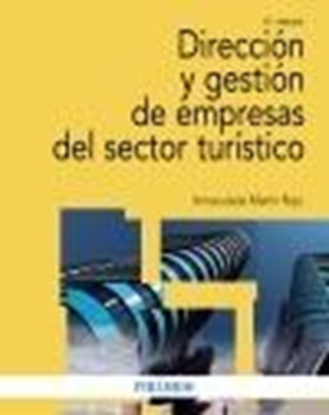 Dirección y gestión de empresas del sector turístico, 6ª Ed, 2020