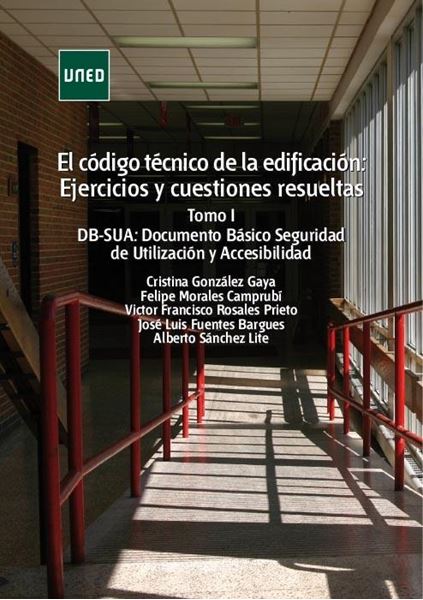 El código técnico de la edificación: Ejercicios y cuestiones resueltas. Tomo I