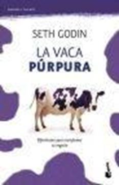 Vaca púrpura, La "Diferénciate para transformar tu negocio"
