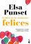 Libro de los momentos felices, El "Pensamientos, secretos y hábitos para vivirlos"