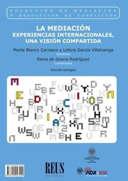 La mediación / Mediation "Experiencias internacionales, una visión compartida / International Experiences"