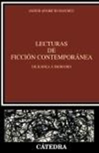 Lecturas de ficción contemporánea "De Kafka a Ishiguro"