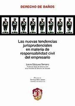 Las nuevas tendencias jurisprudenciales en materia de responsabilidad civil del empresario