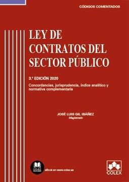 Ley de Contratos del Sector Público,3ª Ed, 2020 "Concordancias, jurisprudencia, índice analítico y normativa complementaria"