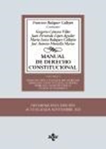 Manual de Derecho Constitucional, 15ª ed, 2020 "Vol. I: Constitución y fuentes del Derecho. Derecho Constitucional Europ"