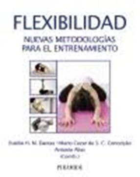Flexibilidad "Nuevas metodologías para el entrenamiento"
