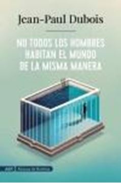 No todos los hombres habitan el mundo de la misma manera (AdN), 2020 "Premio Goncourt 2019"