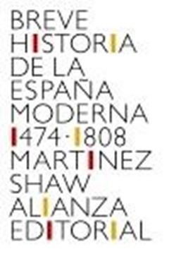 Breve historia de la España moderna (1474-1808)