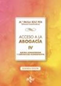 Acceso a la abogacía, 2ª ed, 2020 "Tomo IV. Materia administrativa y contencioso administrativa"