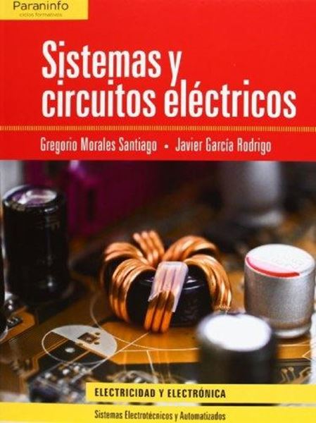 Sitemas y Circuitos Eléctricos "CFGS. Técnico Superior en Sistemas Electrotécnicos y Automatizado"