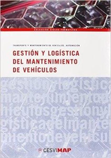 Gestión y logística mantenimiento de vehículos "Ciclo formativo"