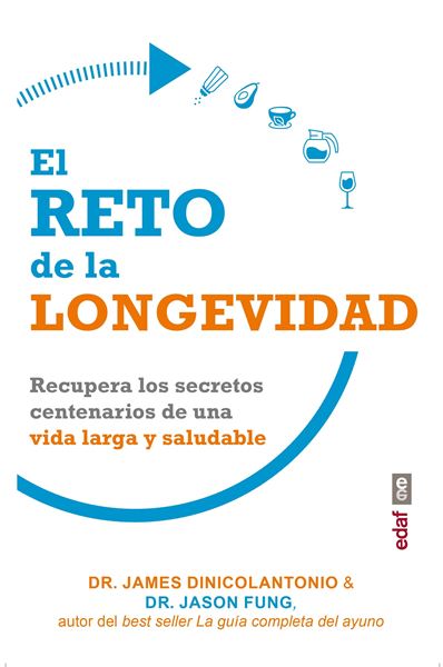 El reto de la longevidad, 2020 "Recupera los secretos centenarios de una vida larga y saludable"