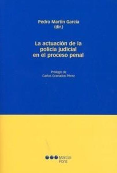 Actuación de la policía judicial en el proceso penal