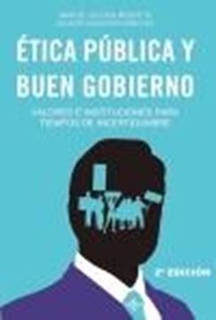 Ética pública y buen gobierno "Valores e instituciones para tiempos de incertidumbre"