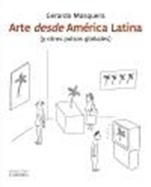 Arte desde América latina "(y otros pulsos globales)"