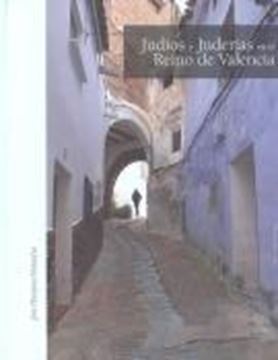 Judíos y Juderías en el Reino de Valencia