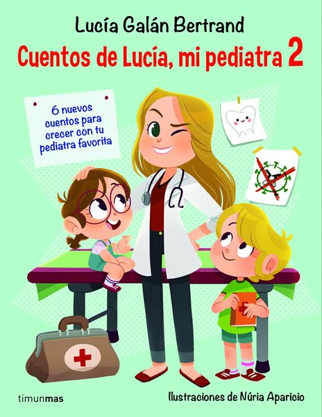 Cuentos de Lucía, mi pediatra 2 "Ilustraciones de Núria Aparicio"