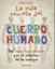 La vida secreta del cuerpo humano