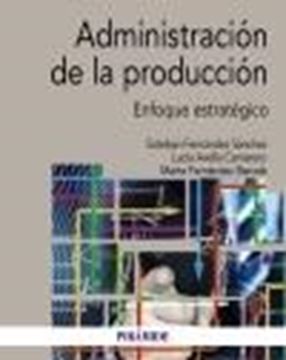 Administración de la producción, 2020 "Enfoque estratégico"