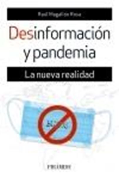 Desinformación y pandemia, 2020 "La nueva realidad"