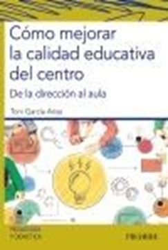 Cómo mejorar la calidad educativa del centro "De la dirección al aula"