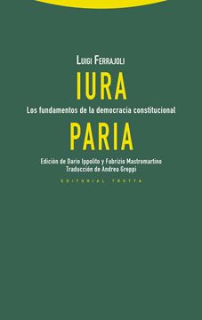 Iura paria "Los fundamentos de la democracia constitucional"