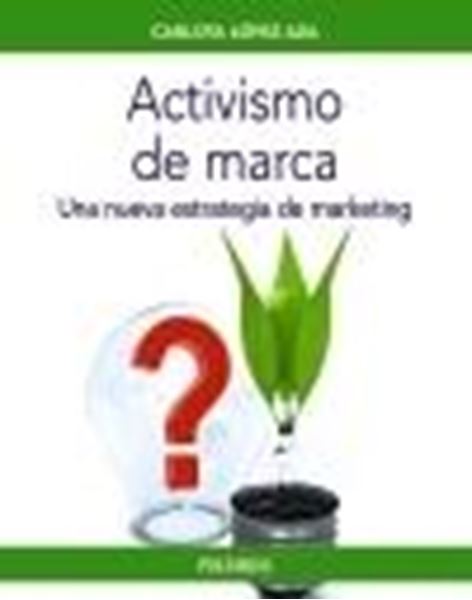 Activismo de marca, 2020 "Una nueva estrategia de marketing"