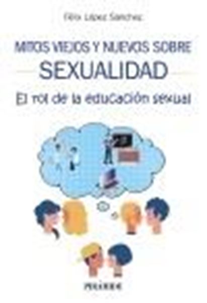 Mitos viejos y nuevos sobre sexualidad, 2020 "El rol de la educación sexual"