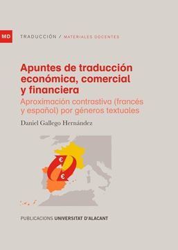 Apuntes de traducción económica, comercial y financiera, 2020 "Aproximación contrastiva (francés y español) por géneros textuales"
