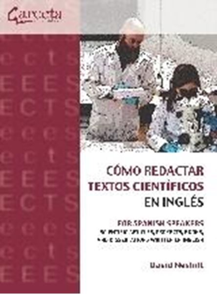 Cómo redactar textos científicos en inglés, 2020 "For Spanish Speakers"