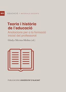 Teoria i història de l'educació, 2020 "Anotacions per a la formació inicial del professorat"