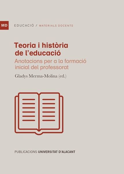 Teoria i història de l'educació, 2020 "Anotacions per a la formació inicial del professorat"
