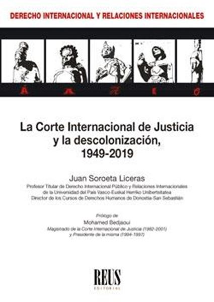 Corte Internacional de Justicia y la descolonización, La "1949-2019"