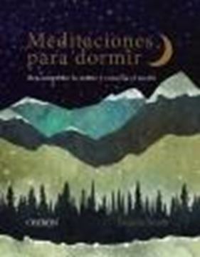 Meditaciones para dormir "Descomprime la mente y concilia el sueño"