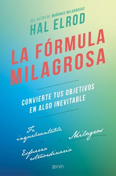 La fórmula milagrosa, 2020 "Convierte tus objetivos en algo inevitable"