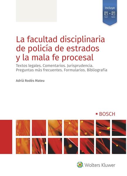 Facultad disciplinaria de policía de estrados y la mala fe procesal, La, 2020