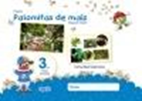 Proyecto Palomitas de maíz. Educación Infantil. 3 años. Tercer Trimestre