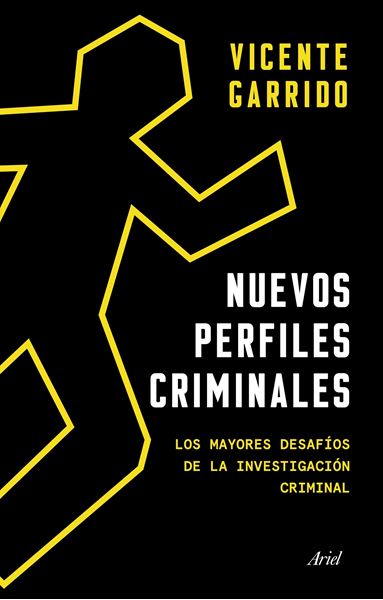 Nuevos perfiles criminales, 2020 "Los mayores desafíos de la investigación criminal"