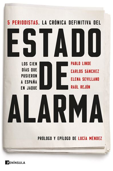 Estado de alarma, 2020 "Los cien días que pusieron a España en jaque"