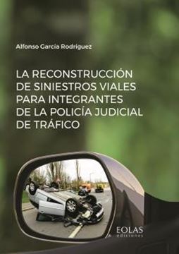 Reconstrucción de siniestros viales para integrantes de la policía judicial de Tráfico, La, 2020