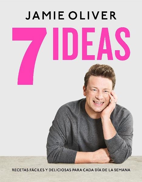 7 ideas. Recetas fáciles y deliciosas para cada día de la semana, 2020