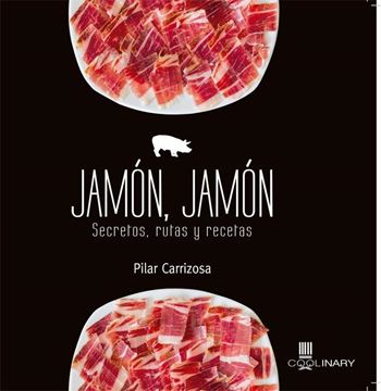 Jamón, Jamón "Secretos, rutas y recetas"