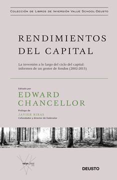 Rendimientos del capital "La inversión a lo largo del ciclo del capital: informes de un gestor de"