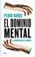 Dominio mental, El, 2020 "La geopolítica de la mente"