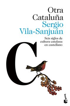 Otra Cataluña "Seis siglos de cultura catalana en castellano"