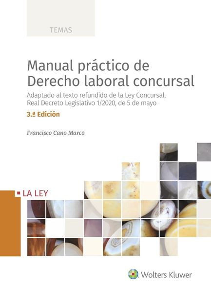 Manual práctico de Derecho laboral concursal, 3.ª ed, 2020