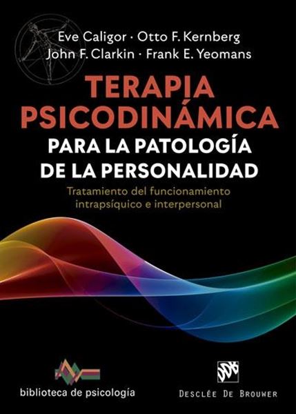 Terapia psicodinámica para la patología de la personalidad, 2020 "Tratamiento del funcionamiento intrapsíquico e interpersonal"